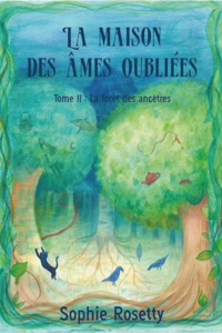 La Maison des âmes oubliées Tome 2