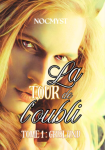 La TOUR de l'oubli Tome 1