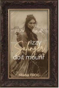 Izzy Saliger doit mourir