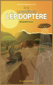 Le souffle du Lépidoptère - Métamorphoses