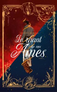 Le chant de nos âmes Tome 1